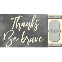 Чіпборд Thanks, be brave 10х20 см №405