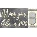 Чипборд Mom you like a sun 10х20 см №422