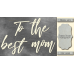 Чіпборд To the best mom 10х20 см №442